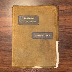 Antique 1901 Little Journeys to the Homes of Great Musicians: Giuseppe Verdi